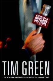 book cover of American outrage by Tim Green