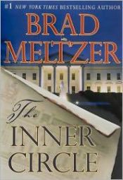 book cover of (THE INNER CIRCLE)) by Meltzer, Brad(Author)Hardcover{The Inner Circle} on 11-Jan-2011 by Brad Meltzer