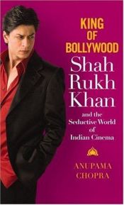 book cover of King of Bollywood by Anupama Chopra