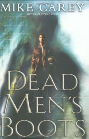 book cover of Dead Men's Boots (Felix Castor #3) by Mike Carey