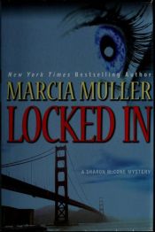 book cover of Locked in (Thorndike Press Large Print Mystery Series) by Marcia Muller