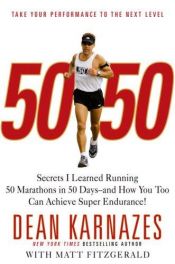 book cover of 50/50 by Dean Karnazes