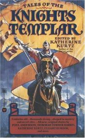 book cover of Tales of the Knights Templar by Katherine Kurtz