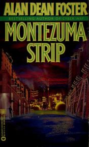 book cover of Montezuma Strip by Alan Dean Foster