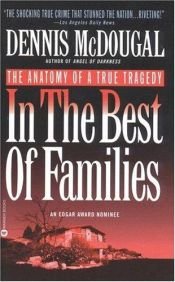 book cover of In the Best of Families by Dennis McDougal
