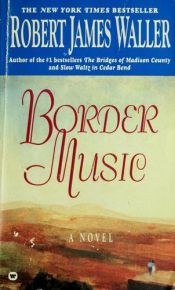 book cover of Border music by Robert James Waller