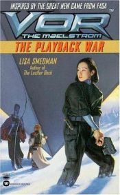 book cover of Vor: The Playback War (Vor: The Maelstrom) by Lisa Smedman