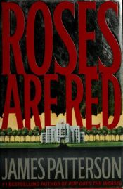 book cover of Rozen Verwelken (Roses Are Red) by James Patterson