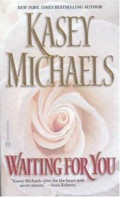 book cover of Waiting for You (2000) by Kasey Michaels