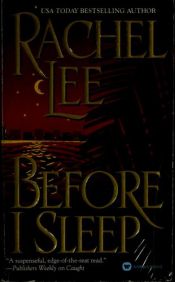 book cover of Before I Sleep by Rachel Lee