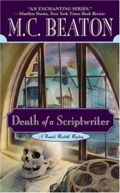 book cover of Death of a Scriptwriter (Hamish Macbeth Mysteries, bk 14) by Marion Chesney