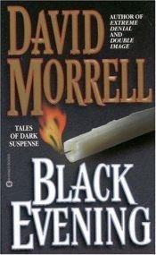 book cover of Black evening by David Morrell