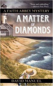 book cover of A Matter of Diamonds (Faith Abbey Mystery Series, Book 2) by David Manuel