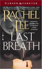 book cover of Last Breath by Rachel Lee