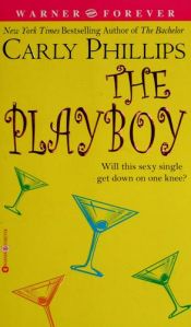 book cover of The playboy by Carly Phillips