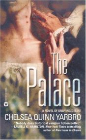 book cover of THE PALACE: An historical horror novel, Second in the Count St. Germain series. by Chelsea Quinn Yarbro