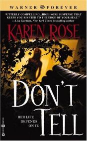 book cover of 1. Don't Tell by Karen Rose