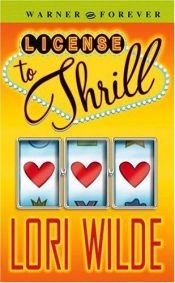book cover of License to Thrill by Lori Wilde