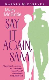 book cover of Say It Again Sam by Mary McBride