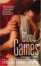 book cover of Blood Games: A historical horror novel set in Nero's Rome by Chelsea Quinn Yarbro