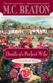 book cover of Death of a Perfect Wife (Hamish Macbeth, Book 4) by Marion Chesney