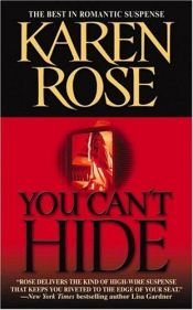 book cover of Karen Rose #5: You Can't Hide by Karen Rose