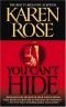 Karen Rose #5: You Can't Hide