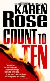 book cover of Count to Ten 3 by Karen Rose