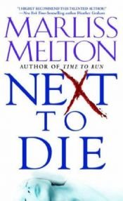 book cover of Next to Die (Navy SEALs, Book 4) by Marliss Melton