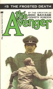 book cover of (The Avenger book 05) The Frosted Death by Kenneth Robeson