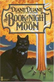 book cover of The Book of Night with Moon by Diane Duane