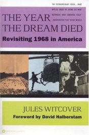 book cover of The Year the Dream Died by Jules Witcover