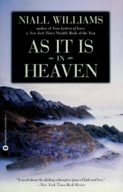 book cover of As It is in Heaven by Niall Williams