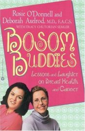 book cover of Bosom Buddies: Lessons and Laughter on Breast Health and Cancer by Rosie O'Donnell