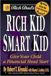 book cover of Rich Dad's Rich Kid, Smart Kid by Robert Kiyosaki