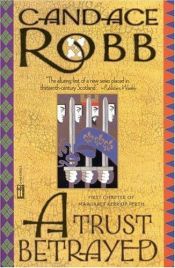 book cover of A trust betrayed by Candace M. Robb