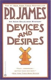 book cover of Devices and Desires (Adam Dalgliesh Mystery Series #8) by P.D. James