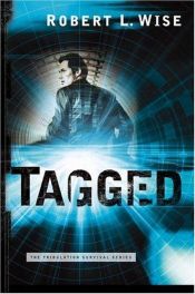 book cover of Tagged (Tribulation Survival) by Robert L. Wise