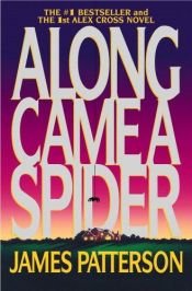book cover of Along Came a Spider by Τζέιμς Πάτερσον