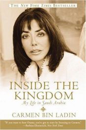 book cover of Inside the Kingdom: My Life in Saudi Arabia by Carmen Binladin