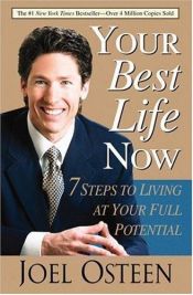 book cover of Your Best Life Now by Joel Osteen