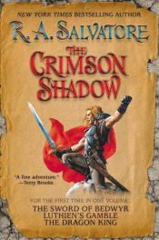 book cover of Crimson Shadow), Book 2: Luthiens Gamble by R.A. Salvatore