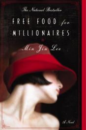 book cover of Free Food for Millionaires by Min Jin Lee