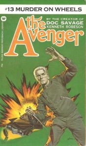 book cover of (The Avenger book 13) Murder on Wheels by Kenneth Robeson