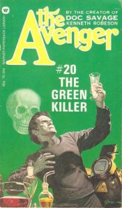 book cover of The Green Killer (The Avenger, #20) by Kenneth Robeson