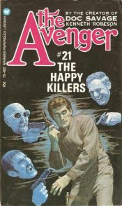 book cover of The Happy Killers (the Avenger, #21) by Kenneth Robeson