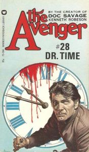 book cover of The Avenger #28: Dr. Time by Kenneth Robeson