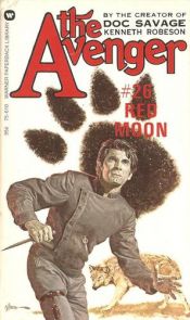book cover of The Avenger #26 The Red Moon by Kenneth Robeson