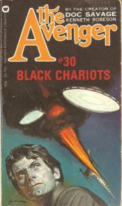 book cover of The Avenger #30: Black Chariots by Kenneth Robeson