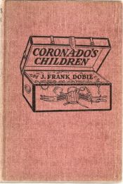 book cover of Coronado's Children by J. Frank Dobie